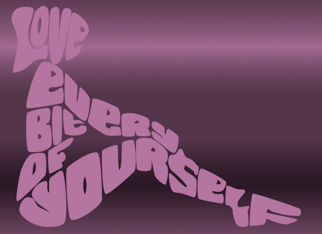Love Every Bit of Yourself