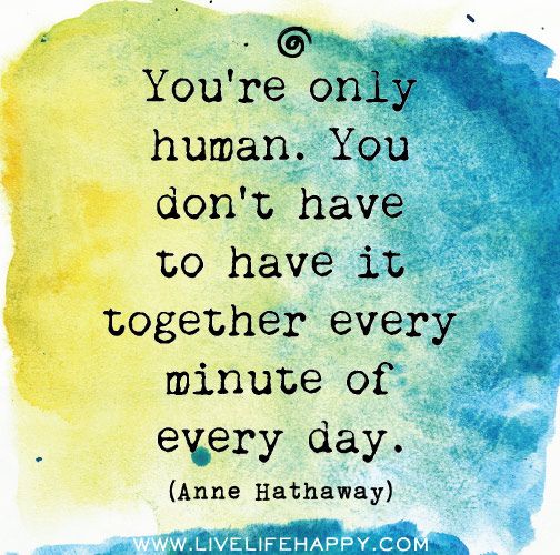 You're Only Human