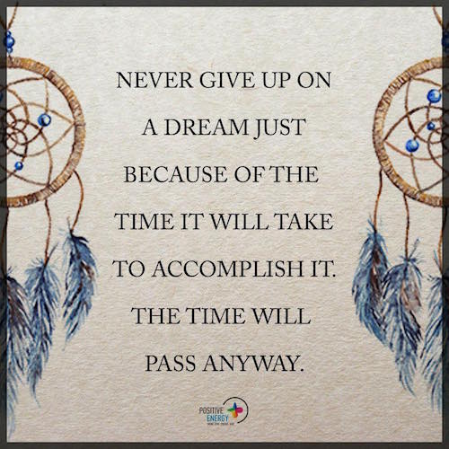 Never give up on a dream