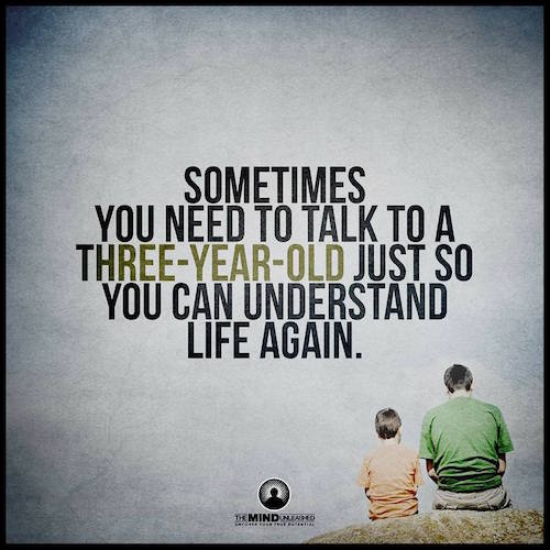 Talk to a three-year-old