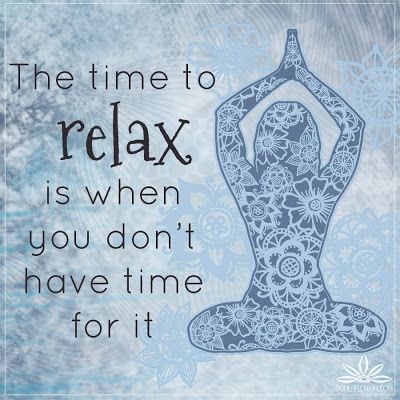 The time to relax