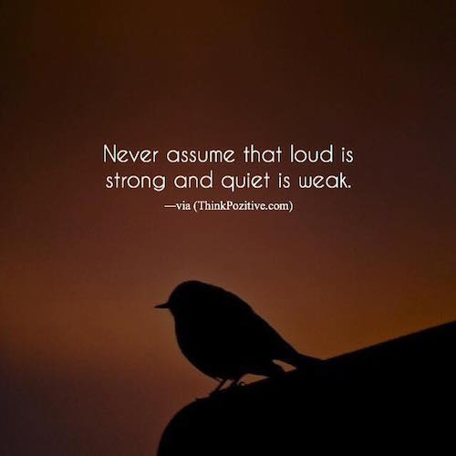 Never assume that loud is strong
