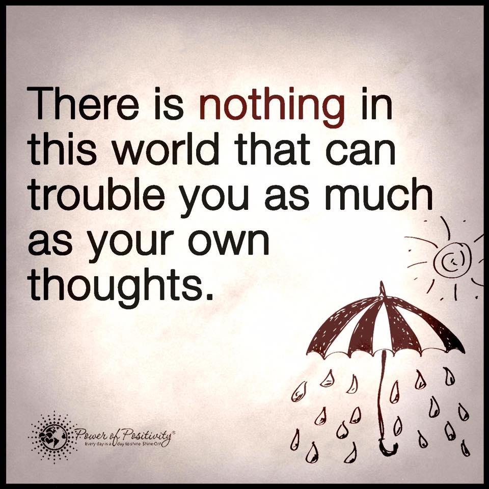 Your own thoughts