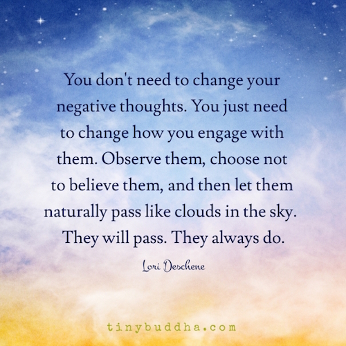 You don't need to change your thoughts