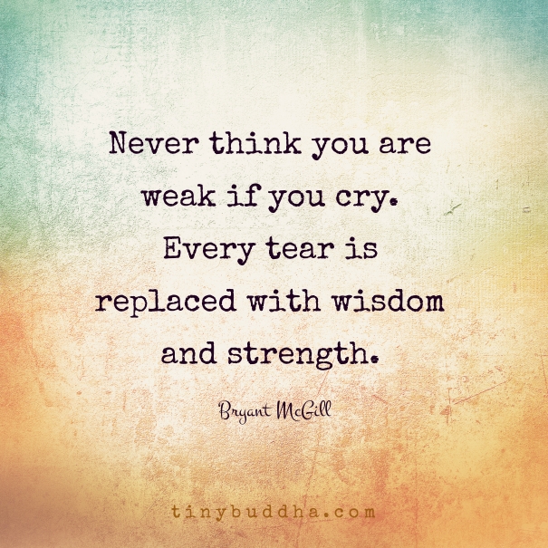 If you cry