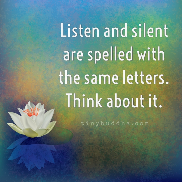 Listen and silent