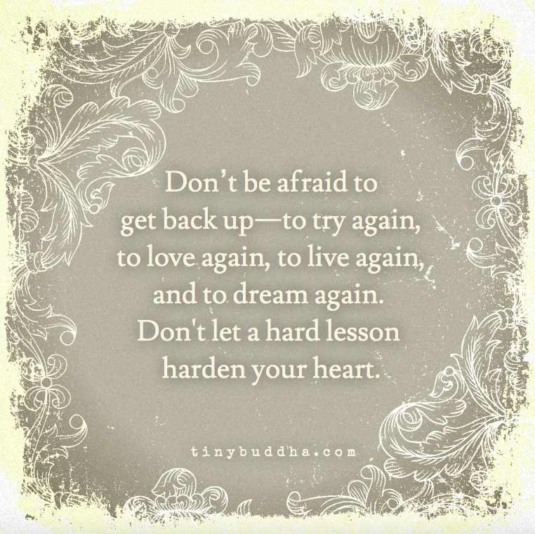 Dont be afraid to get back up