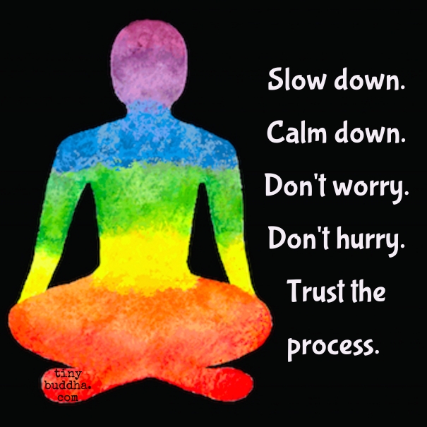 Slow down