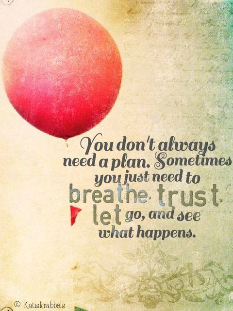 You Don’t Always Need a Plan