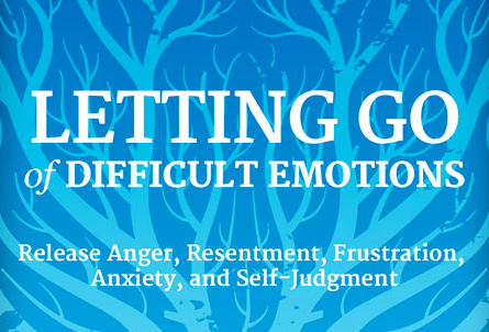 Letting Go of Difficult Emotions eBook (Name Your Own Price!)