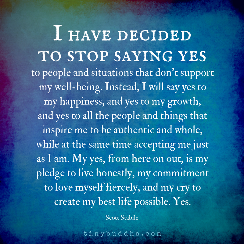 I Have Decided to Stop Saying Yes