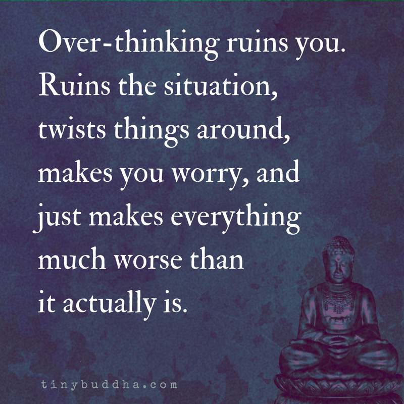Over-Thinking Ruins You