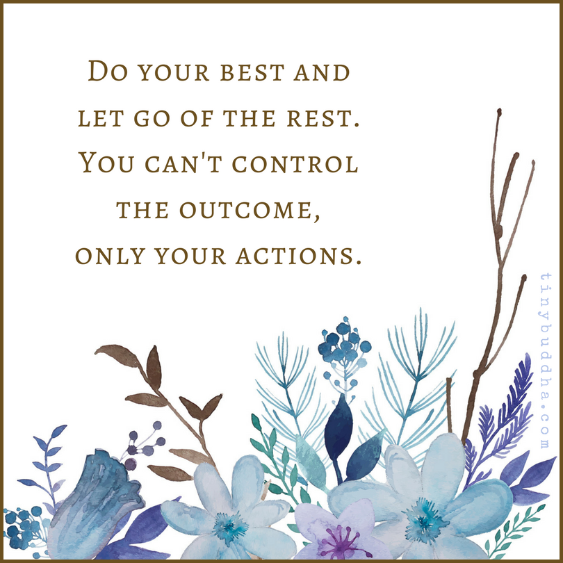 Do Your Best and Let Go of the Rest