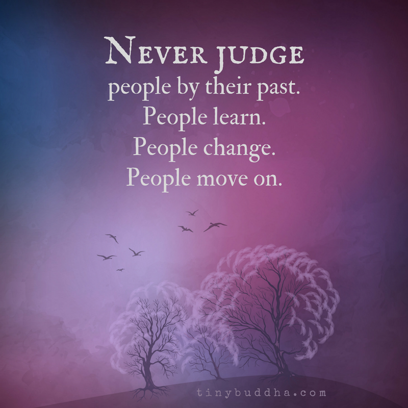 Never Judge People by Their Past