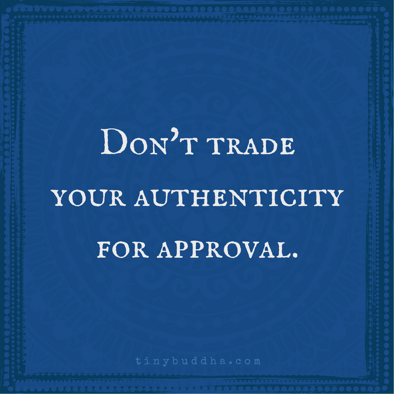 Don’t Trade Your Authenticity for Approval