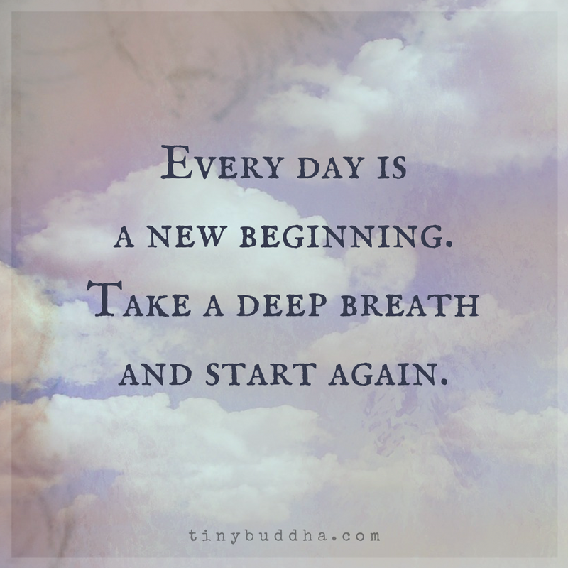 Take a Deep Breath and Start Again