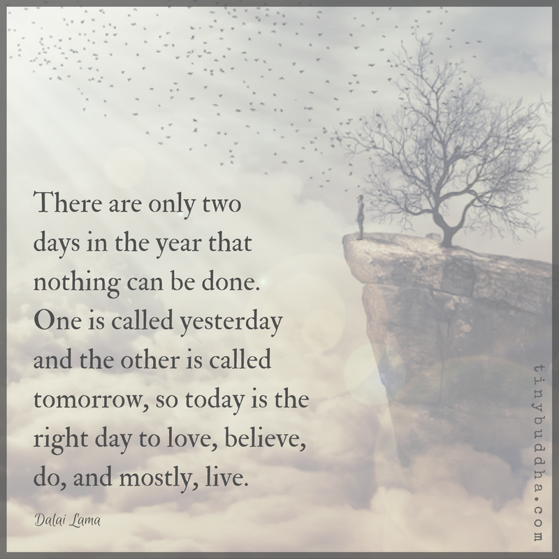 Today Is the Right Day