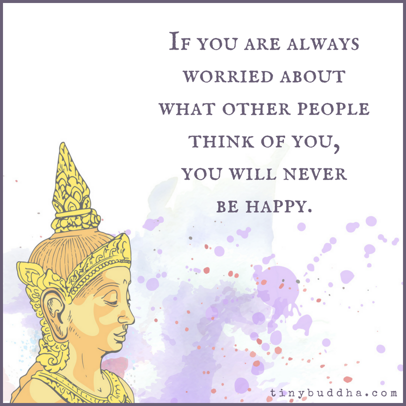 If You Are Always Worried About What People Think of You