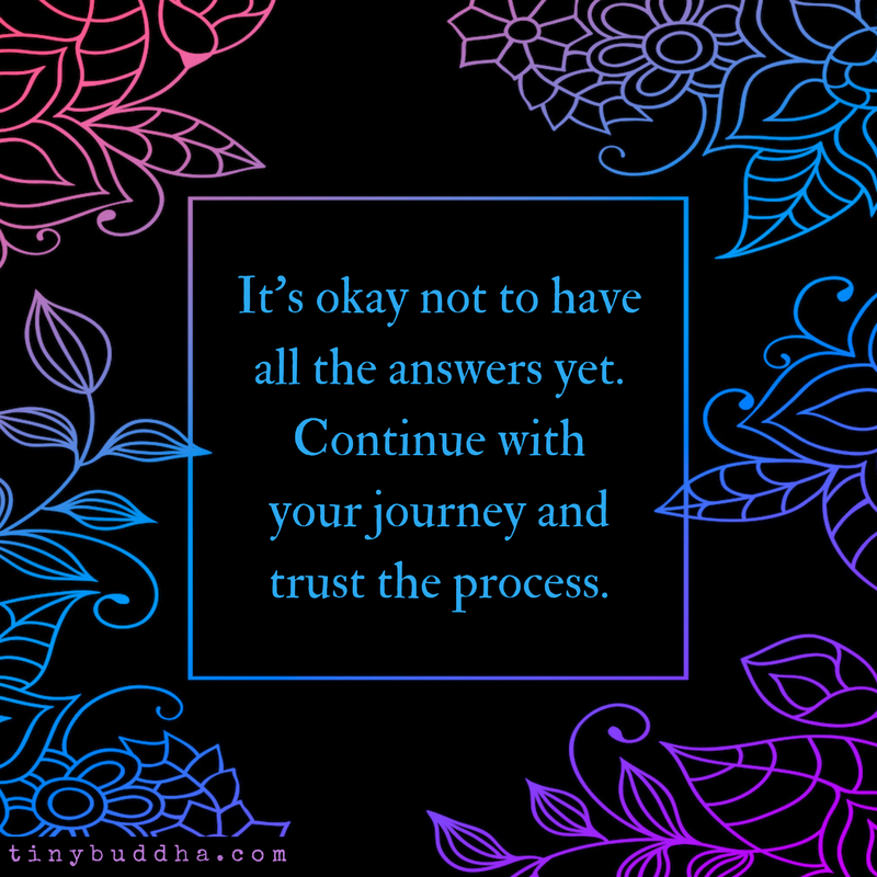 It’s Okay Not to Have All the Answers