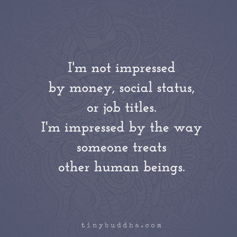 I’m Not Impressed by Money, Social Status, or Job Titles