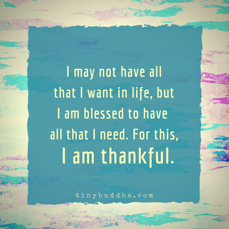 I Am Blessed to Have All That I Need