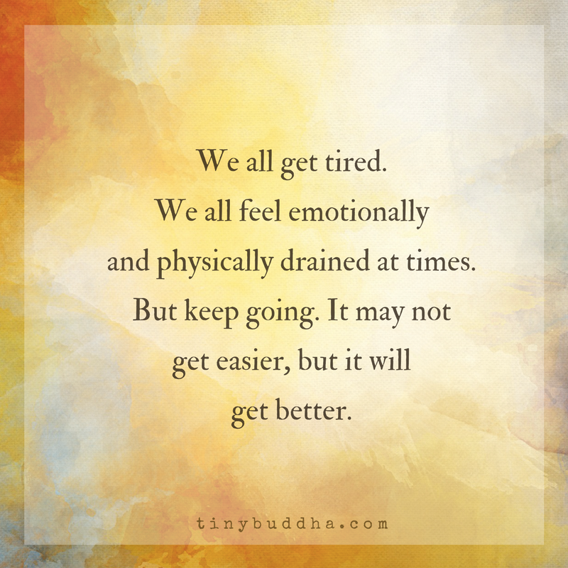 It May Not Get Easier, But It Will Get Better