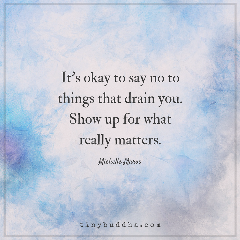 It’s Okay to Say No to Things That Drain You