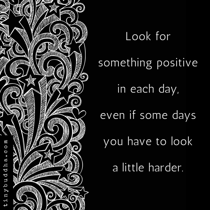 Look for Something Positive in Every Day