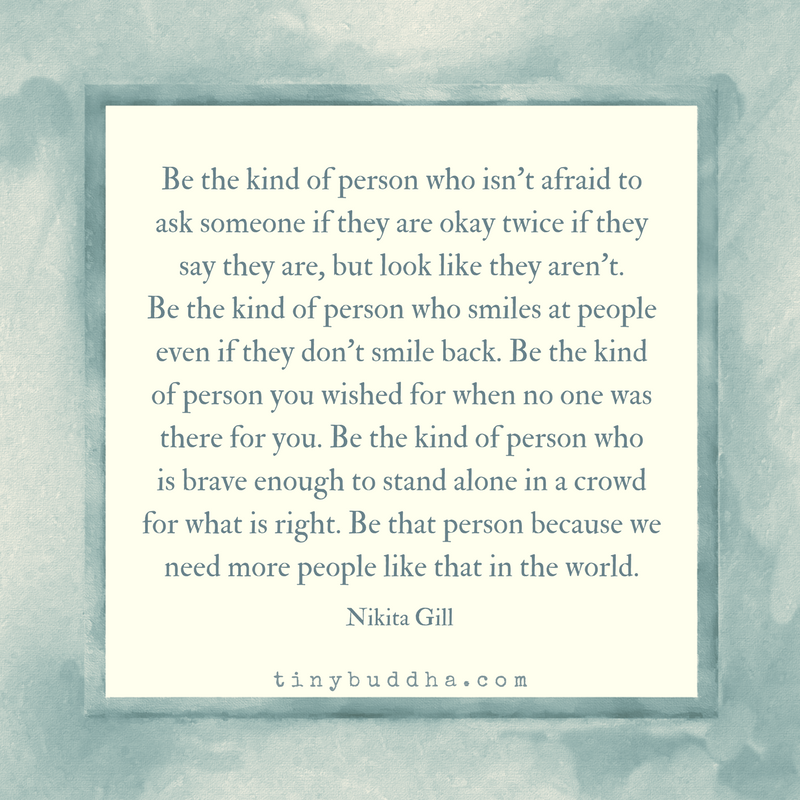 Be the Kind of Person Who…