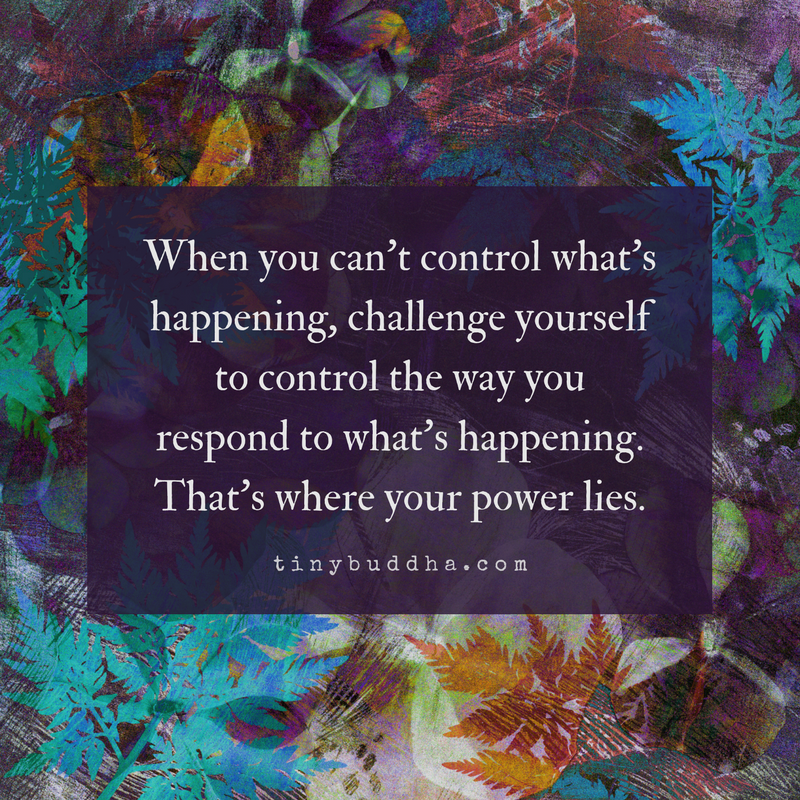 Challenge Yourself to Control How You Respond