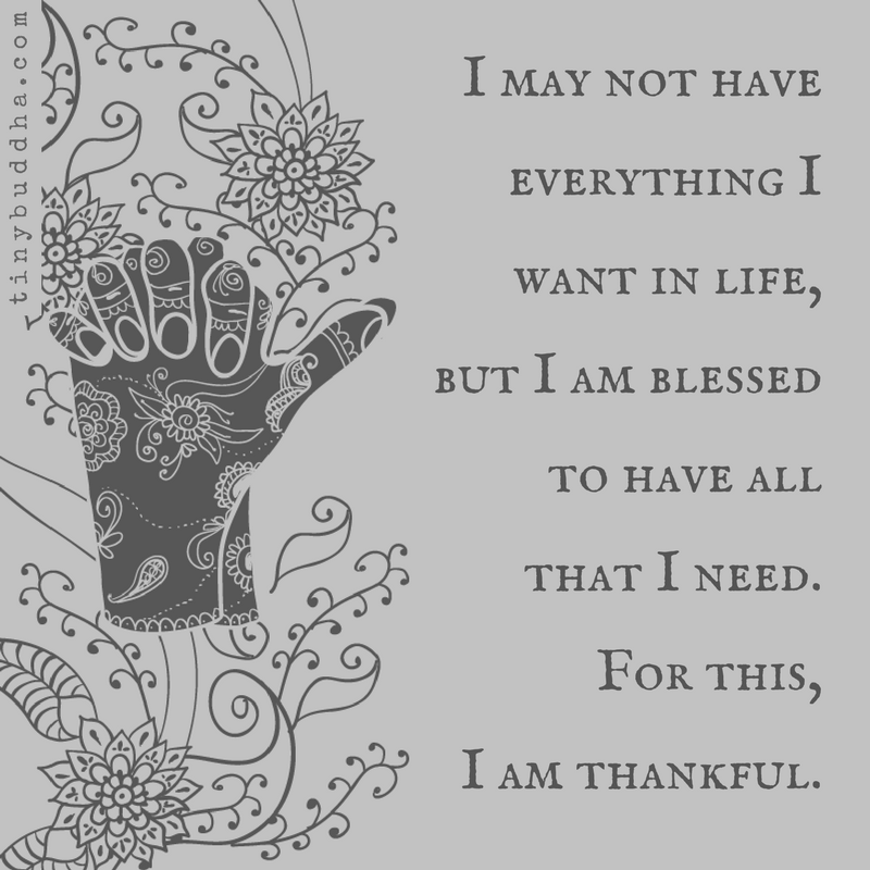 I Am Blessed to Have All That I Need