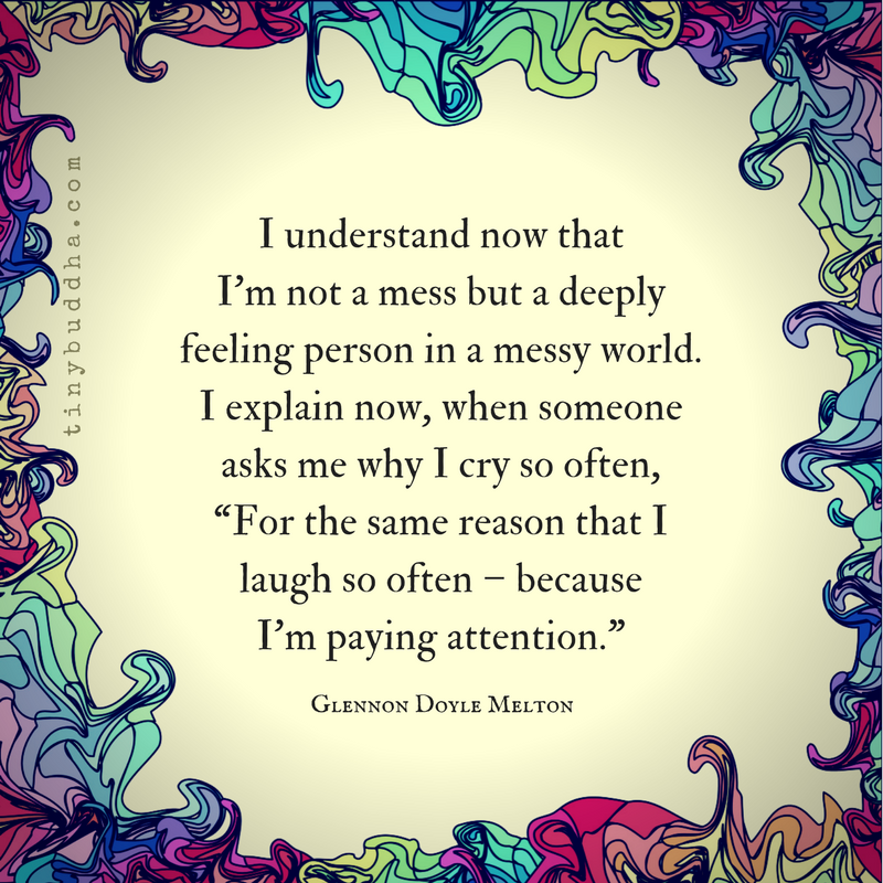 I’m a Deeply Feeling Person in a Messy World