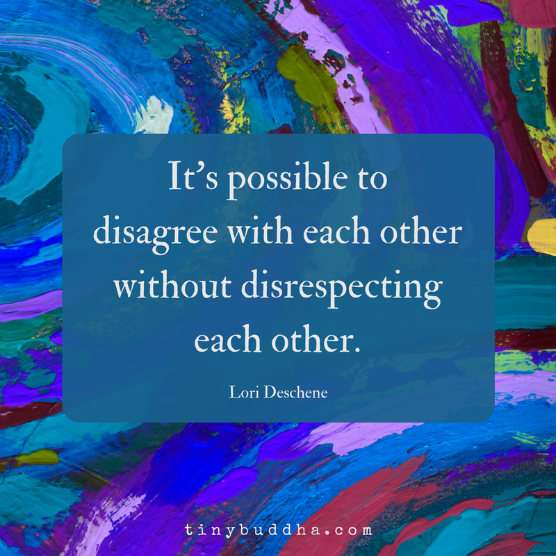 It’s Possible to Disagree with Each Other Without Disrespecting Each Other