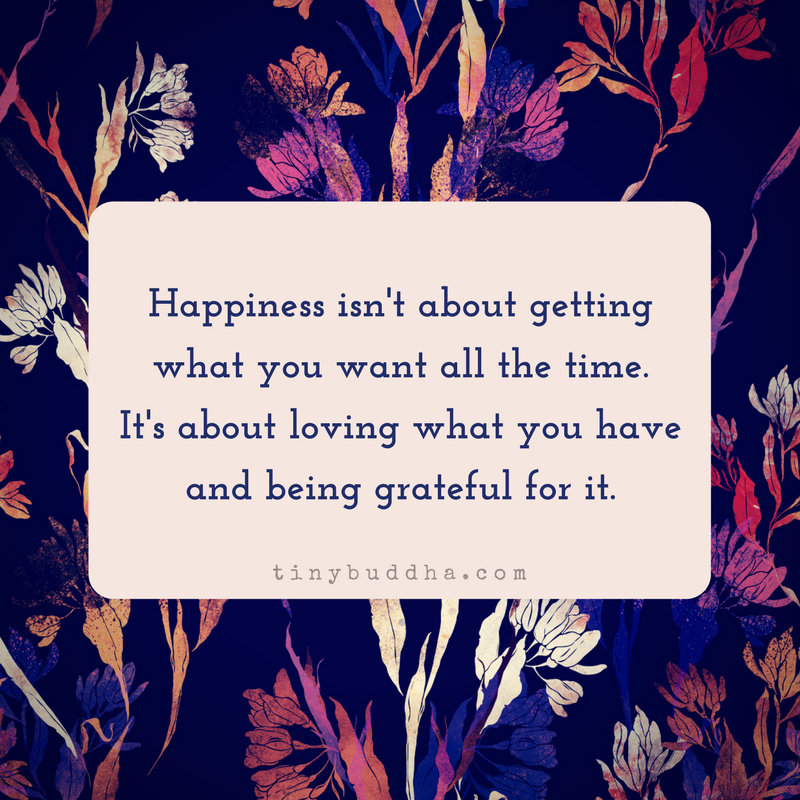 Happiness Isn’t About Getting What You Want