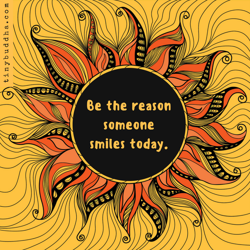 Be the Reason Someone Smiles