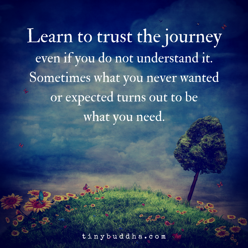 Learn to Trust the Journey