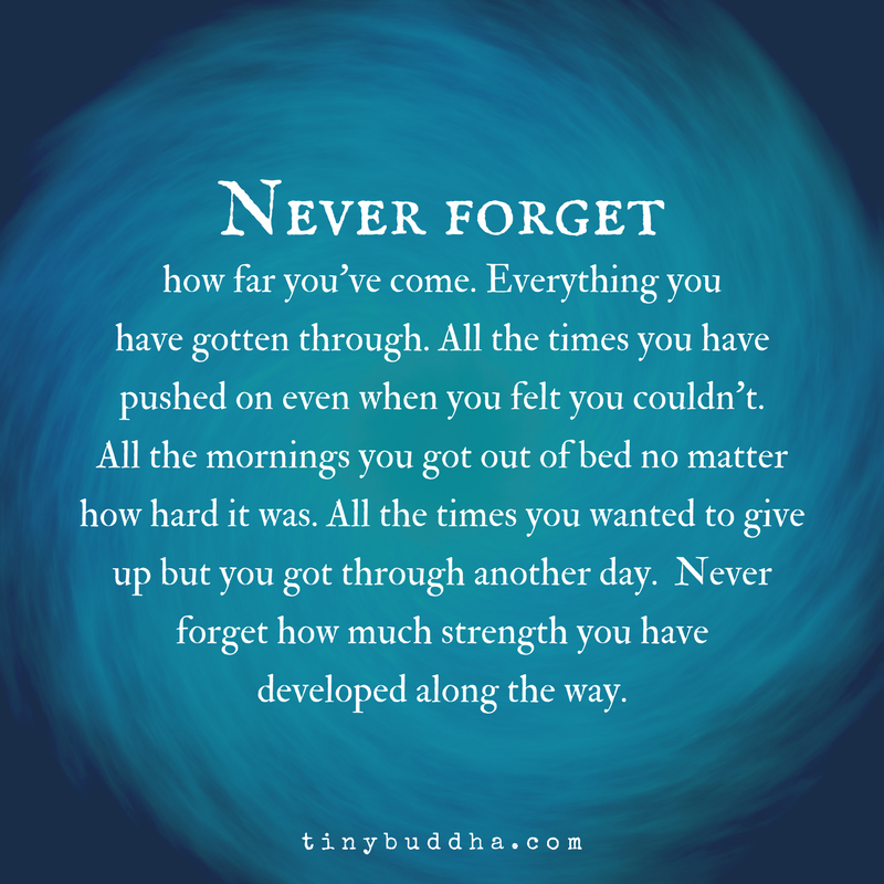 Never Forget How Far You’ve Come