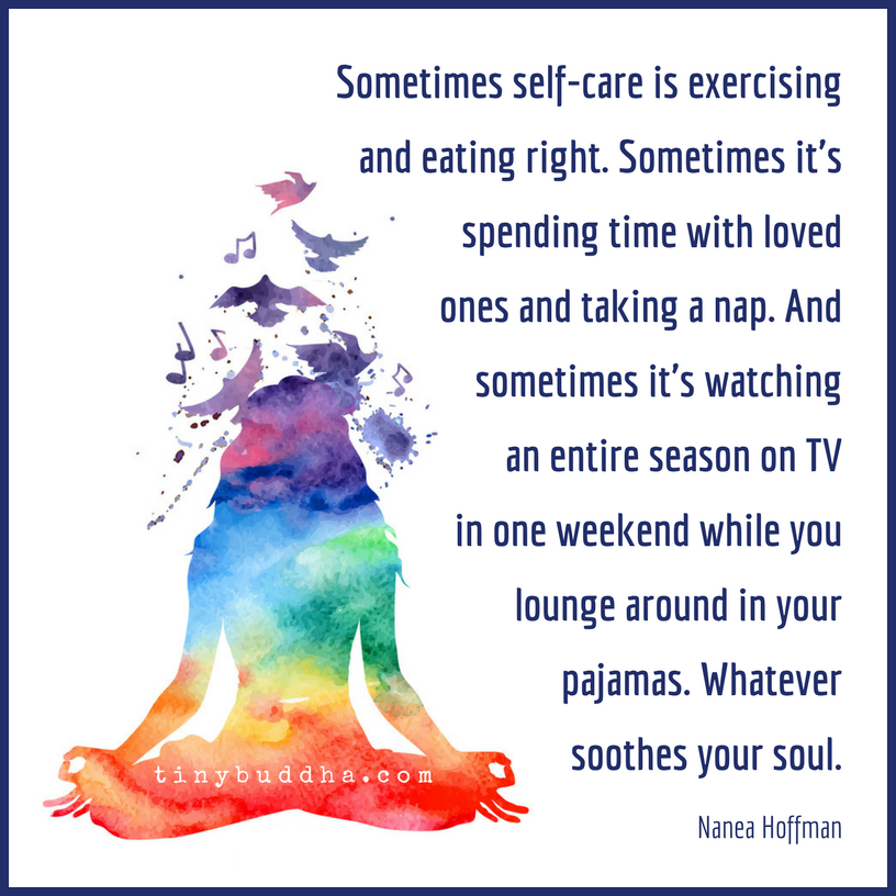 Self-Care Is Whatever Soothes Your Soul