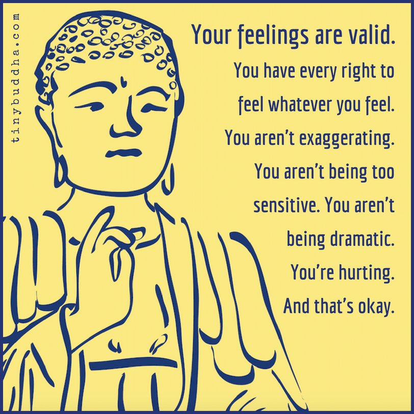 Your Feelings Are Valid
