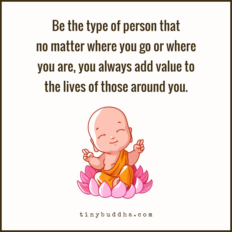 Always Add Value to the Lives of Those Around You