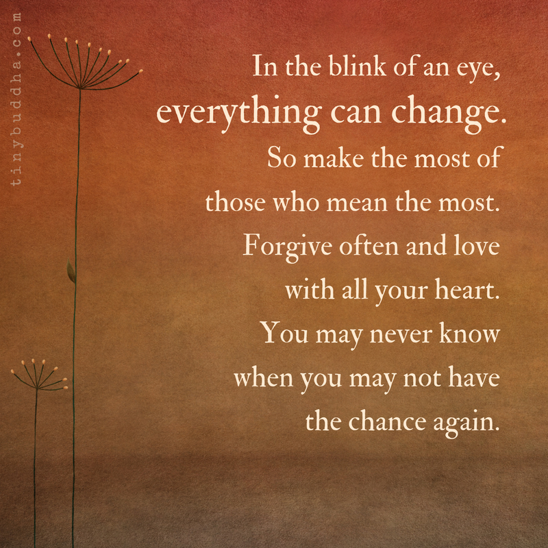 Everything Can Change in the Blink of an Eye
