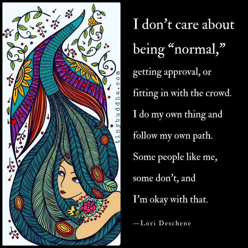 I Don’t Care About Being Normal