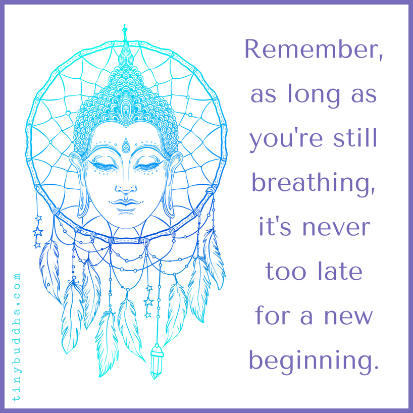 It’s Never Too Late for a New Beginning