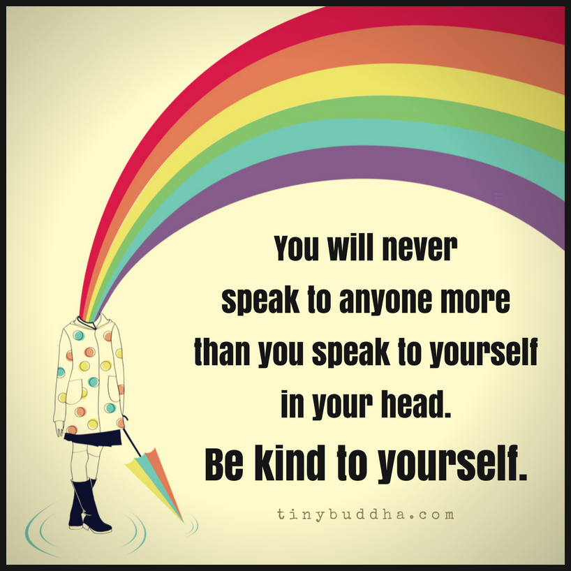 Be Kind to Yourself