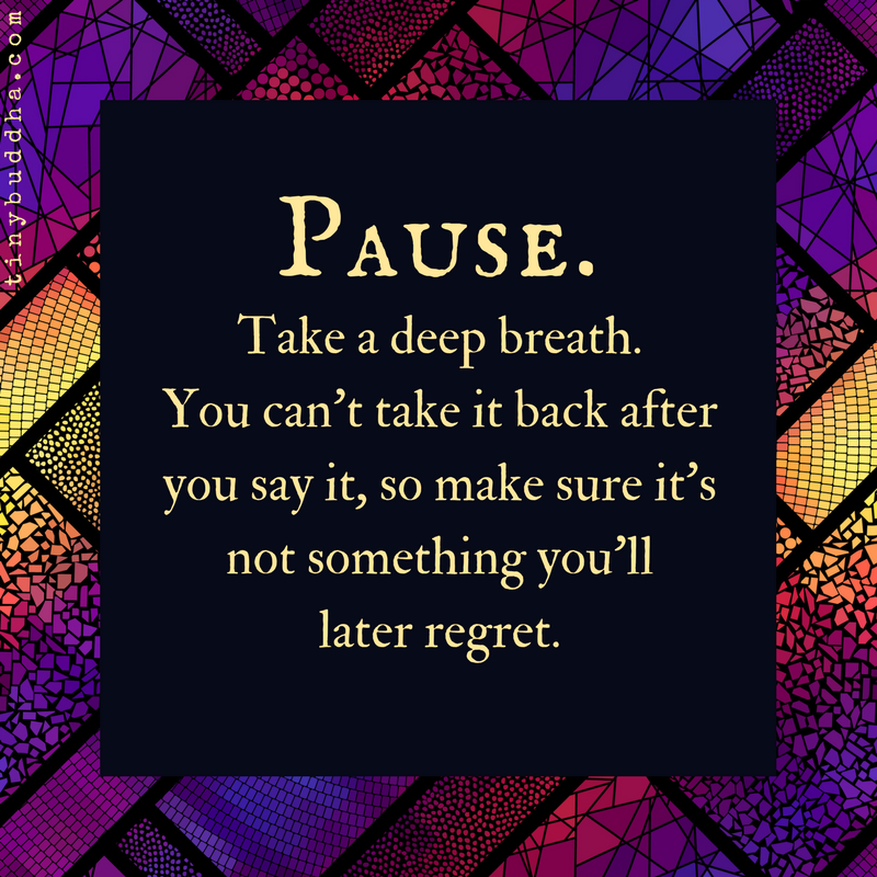 You Can’t Take It Back After You Say It