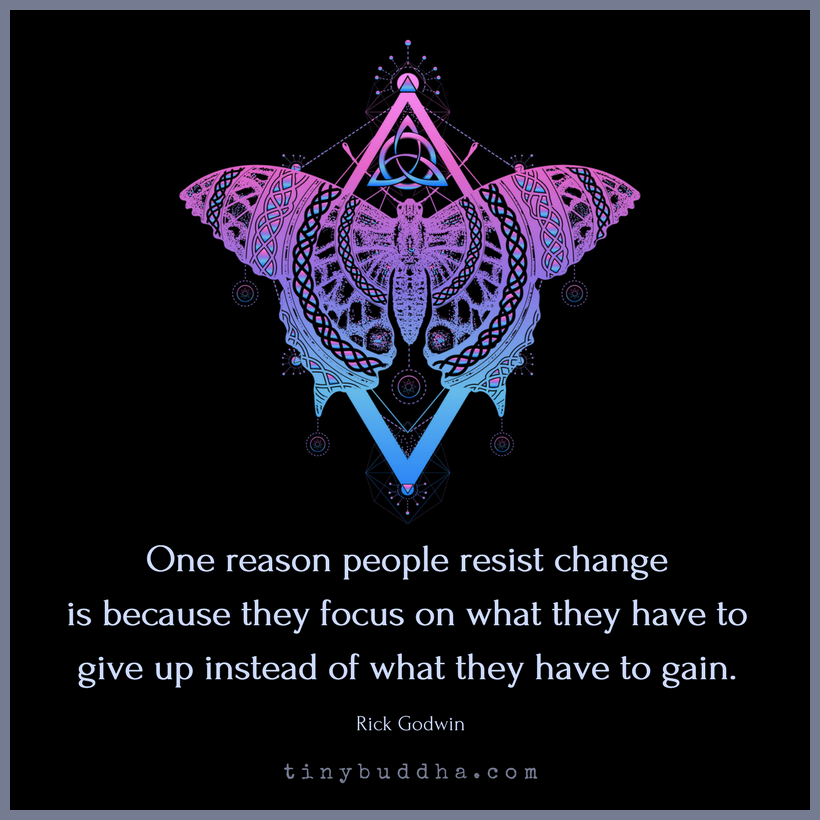 Why We Resist Change