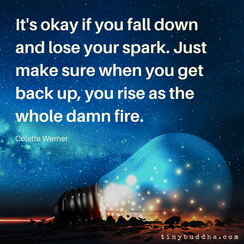 It’s Okay If You Fall Down and Lose Your Spark
