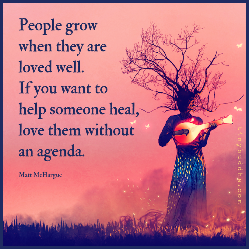 People Grow When They Are Loved Well