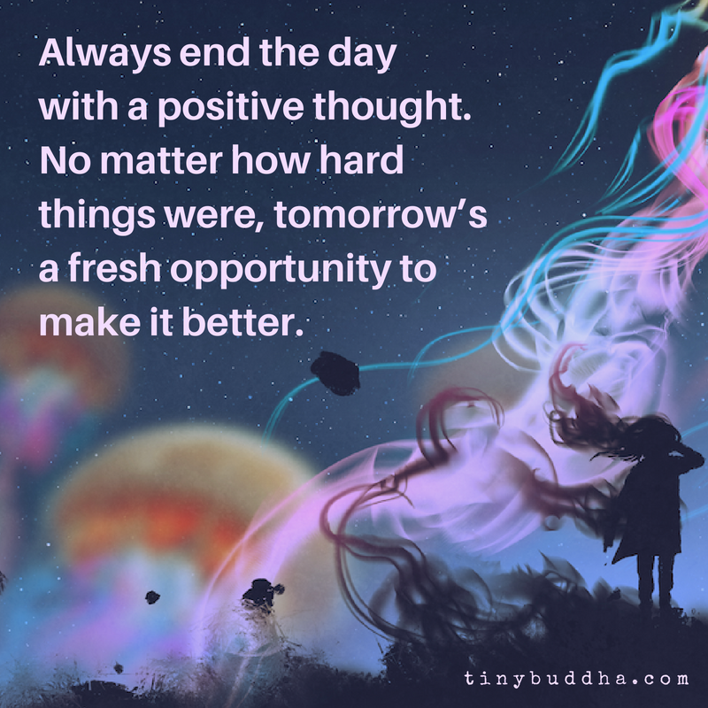 Always End the Day with a Positive Thought