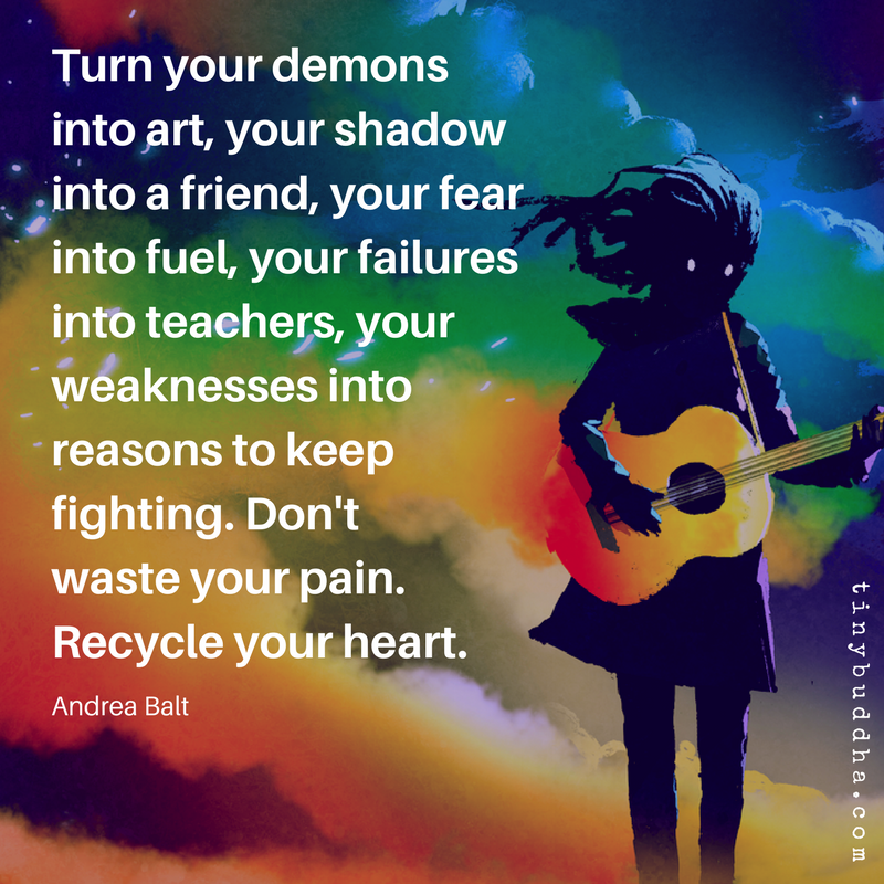 Turn Your Demons into Art